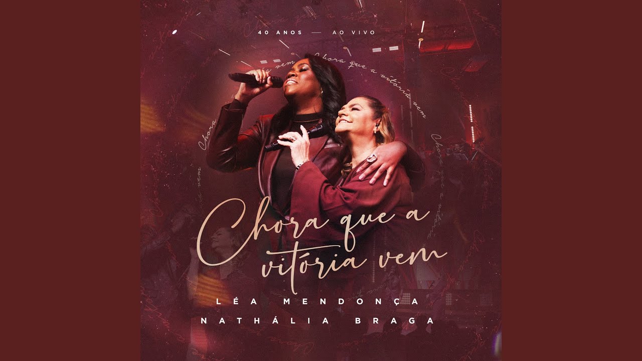 Chora Que a Vitória Vem (Ao Vivo)