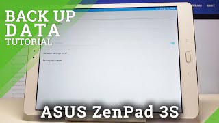 How to Activate Google Backup in ASUS ZenPad 3S – Backup Data screenshot 5