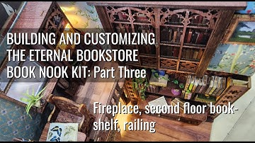 Eternal Bookstore Book Nook Construction and Customization: Part 3