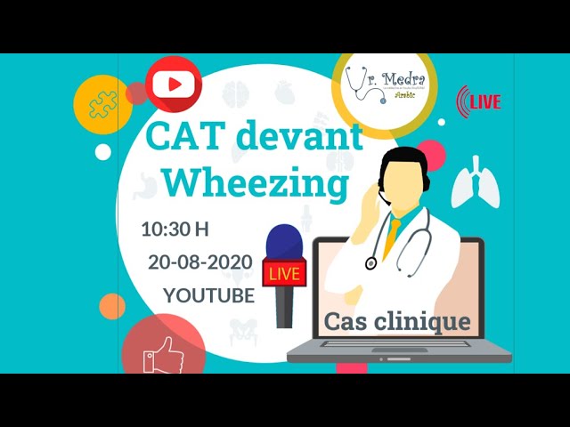 CAT devant Wheezing 😨!? Cas clinique - Dr Medra Arabic
