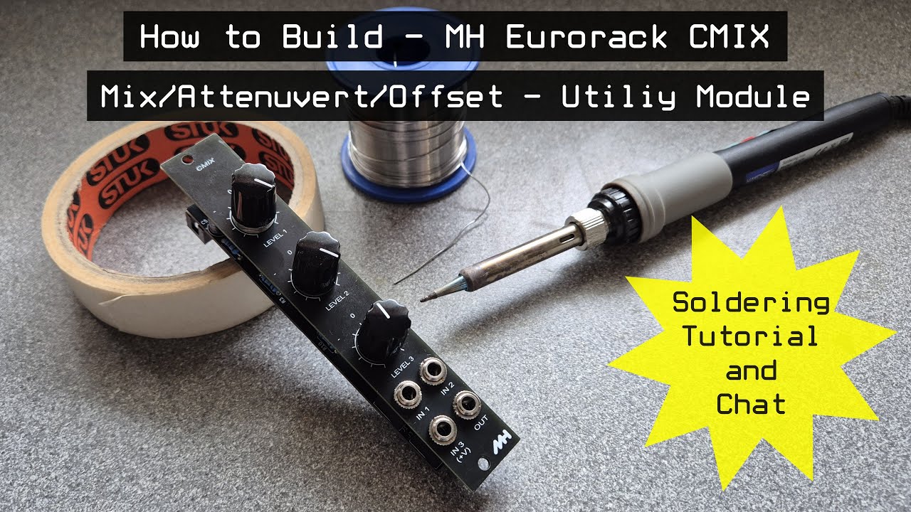 How to Build the MH Eurorack 'CMIX' Mix/Attenuvert/Offset Utility Module