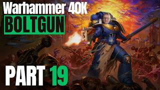 Warhammer 40K Boltgun I Part 19 I Big Guns Never Tire / Death Is Honour