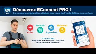 Econnect Pro Lapplication Dédiée Aux Pros De Linstallation Connectée