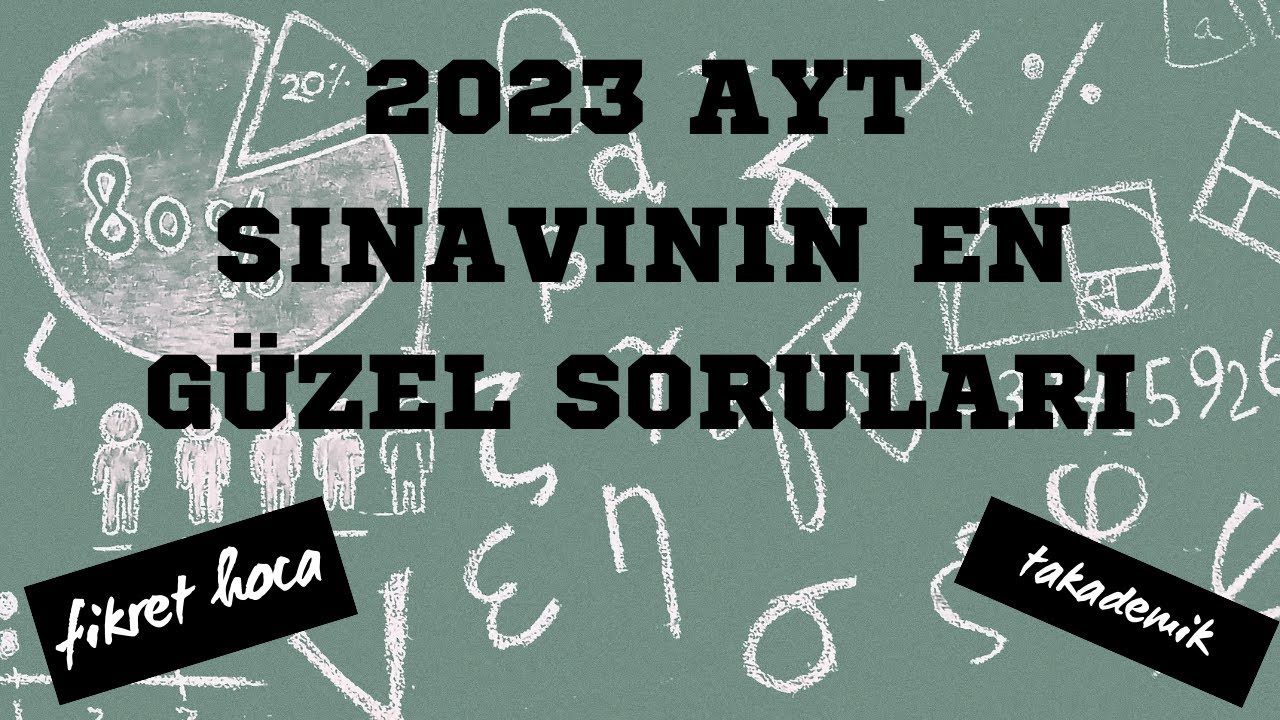 2023 AYT SINAVININ EN GÜZEL 2 SORUSU
