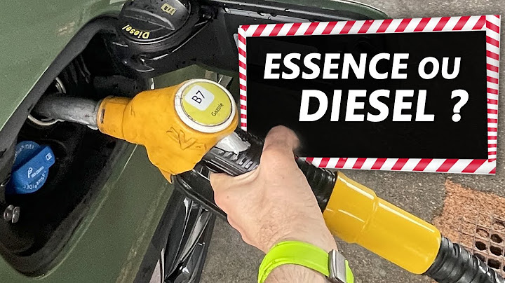 Essence ou Diesel : Que faut-il choisir ?