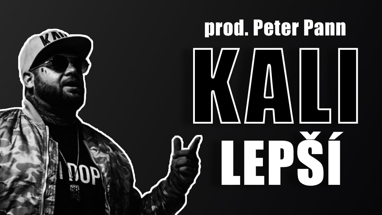 Kali - Lepší prod. Peter Pann (Lyrics Video) - YouTube