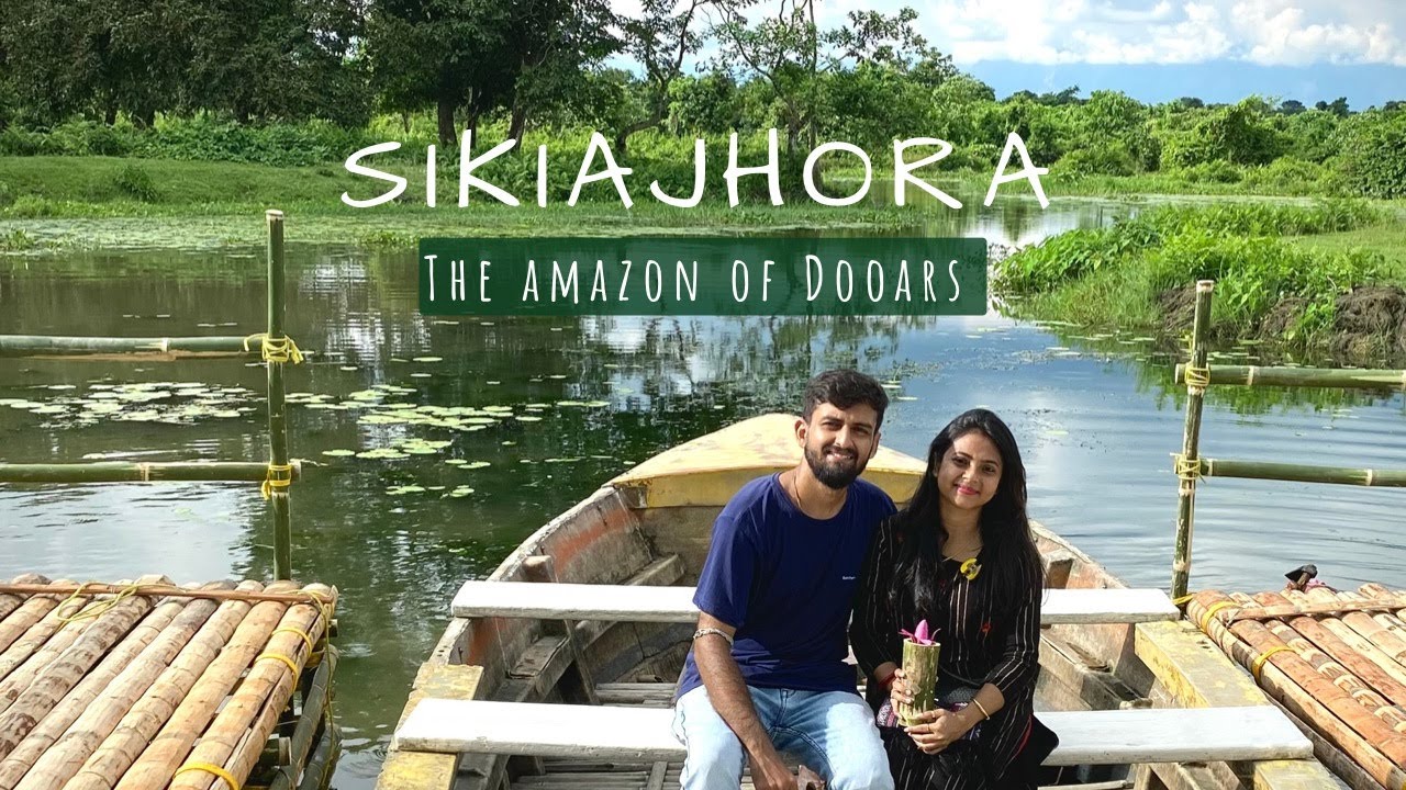 SIKIAJHORA BOAT SAFARI || DOOARS || OFFBEAT DESTINATION IN NORTH BENGAL