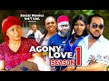 AGONY OF LOVE SEASON 1 (New Movie) Uju Okoli &amp; Nonso Diobi 2024 Latest Nigerian Nollywood Movie