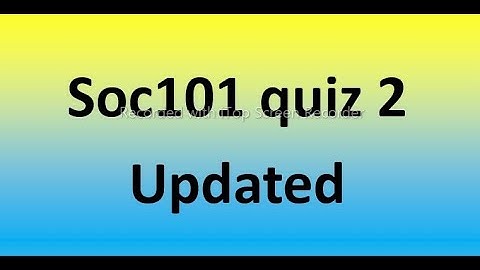 Soc101 quiz 2 Solution 2022 | updated