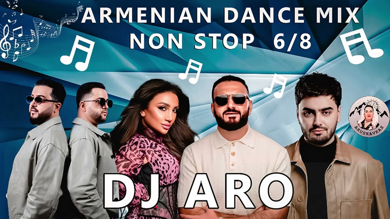 ARMENIAN DANCE MIX (DJ ARO)