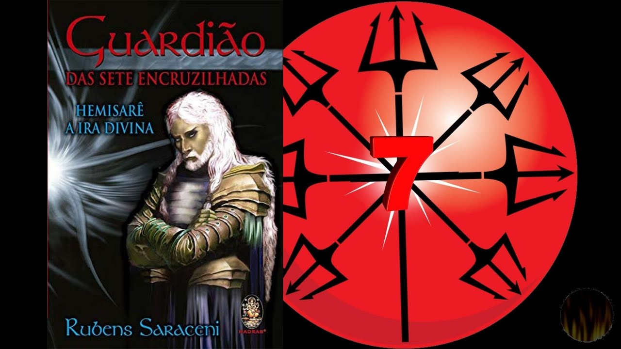👑 GUARDIÃO DAS SETE ENCRUZILHADAS - Hemisarê a Ira Divina 💢 - Áudio Livro