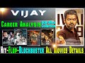 Thalapathy Vijay Box Office Collection Analysis Hit and Flop Blockbuster All Movies List.