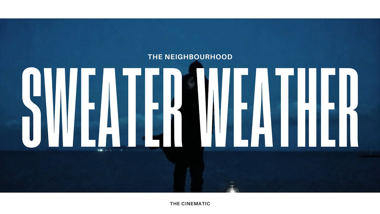 The Neighbourhood - Sweater Weather (Lyrics)