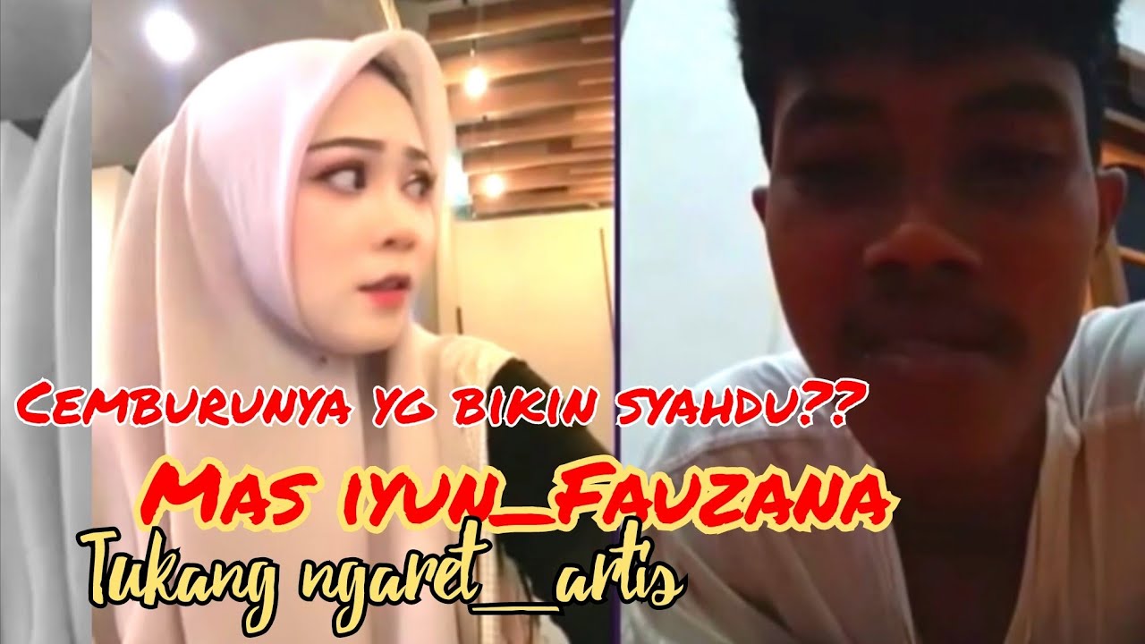 Fauzana dan mas iyun saling cemburu bikin syahdu⁉️