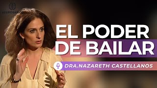 Así Te Cura El Baile (Según La Neurociencia) Nazareth Castellanos
