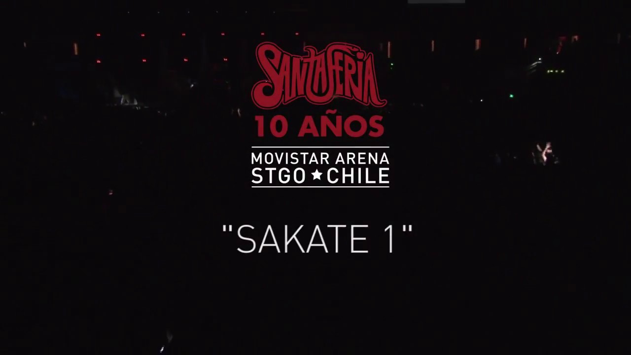 Santaferia - Sakate 1 - 10 años Movistar Arena