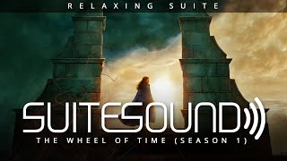 The Wheel of Time (Season 1) - Ultimate Relaxing Suite