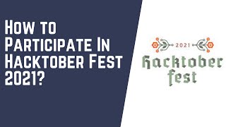 How to take part in Hacktoberfest 2021?
