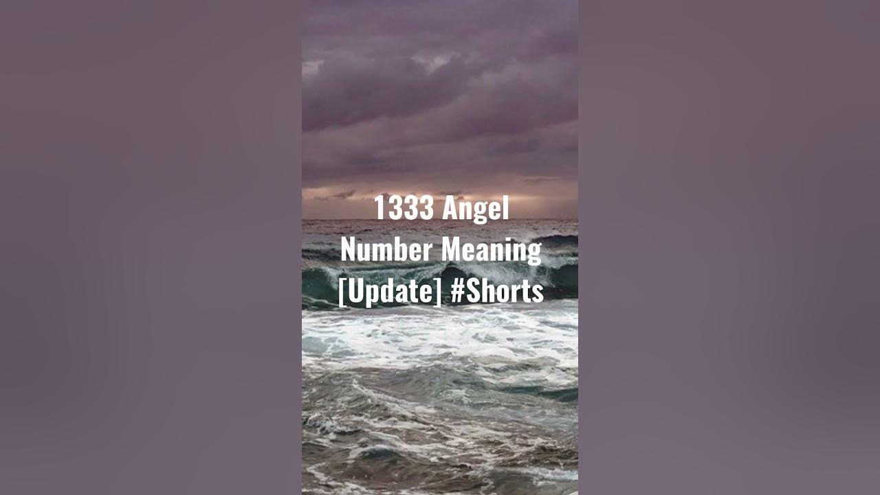 1333-angel-number-meaning-update-shorts-youtube