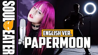 Video thumbnail of "Soul Eater - Papermoon (English Full Version) || RichaadEB ft. Lollia"