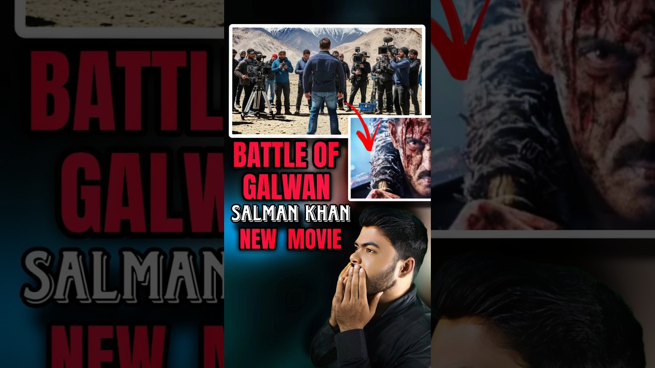 Salman Khan upcoming movie battle of Galwan 