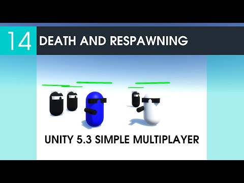 14 Death And Respawning - Unity 5.3 Simple Multiplayer Game