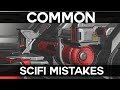 A Few Common Scifi Mistakes - Quick Ways to Improve