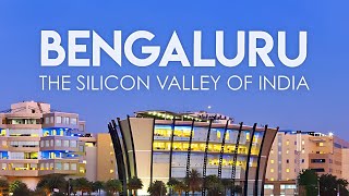 How Bangalore Became The SILICON VALLEY of INDIA | Bengaluru Business Case Study