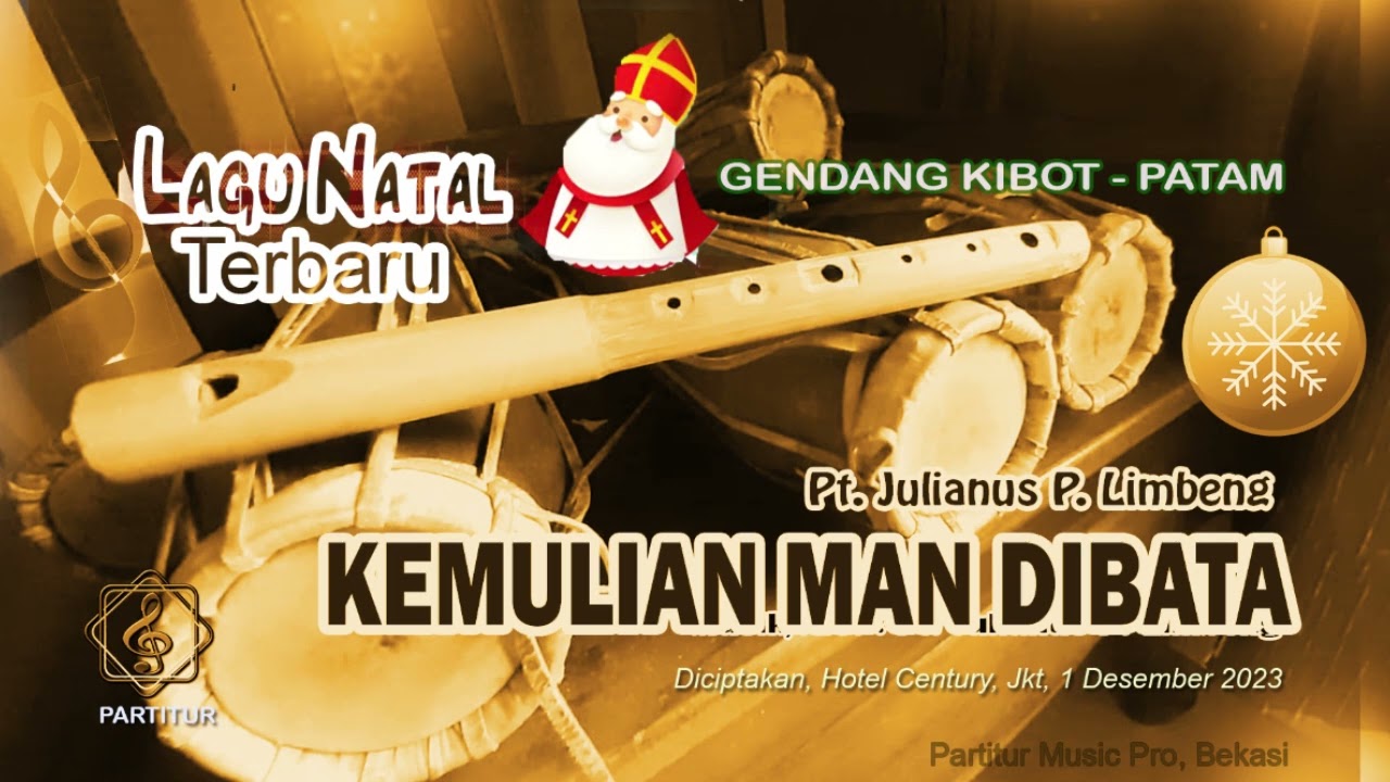 Lagu Natal (Gendang Kibot) - KEMULIAN MAN DIBATA