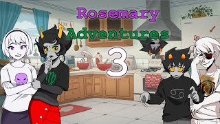 Rosemary Adventures 3 (Homestuck Comic Dub)