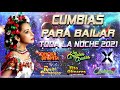 Los Ángeles Azules, Grupo Cañaveral, Raymix , La Sonora Dinamita - Cumbias Para Bailar Toda La Noche