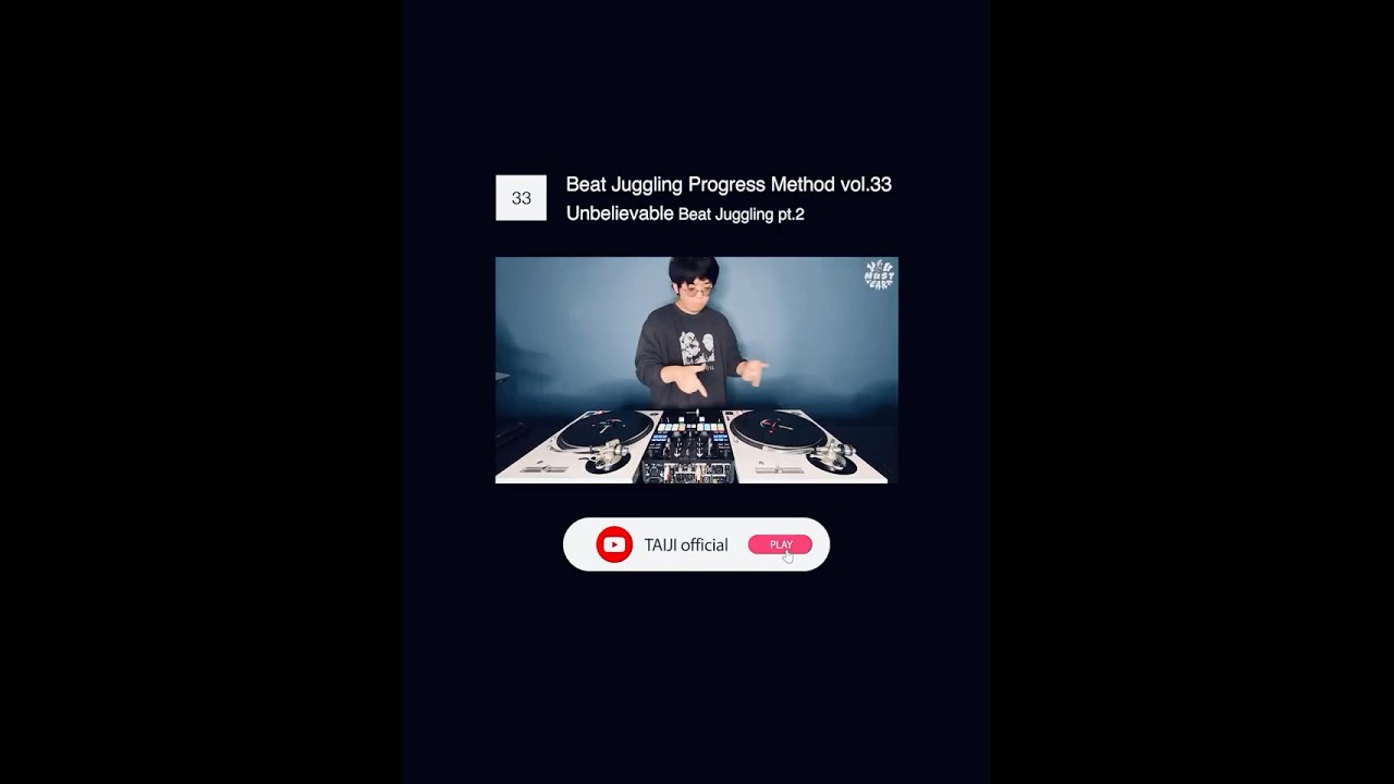 YOU MUST LEARN - Beat Juggling Lesson 33 - "Unbelievable" Beat Juggling pt.② - 私ならこうジャグる!