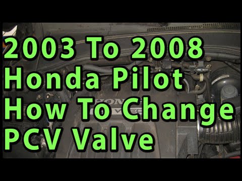 2003 2004 2005 2006 2007 2008 Honda Pilot How To Change PCV Valve With