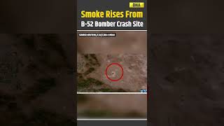 US News: Satellite Imagery Shows Smoke Rising After B-52 Bomber Crash In California | B-52 Crash