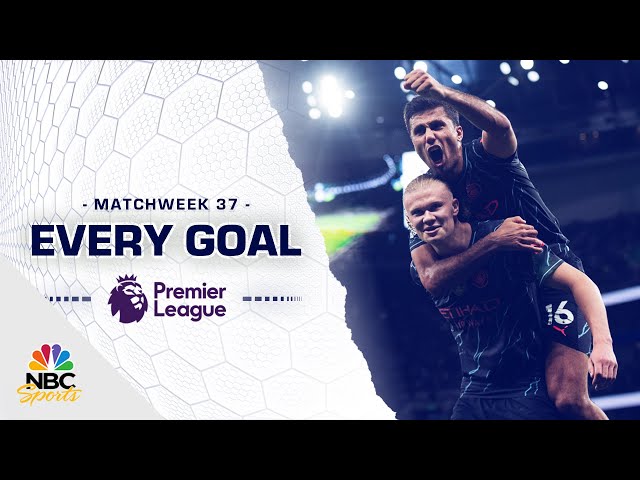 Every Premier League goal from Matchweek 37 (2023-24) | NBC Sports