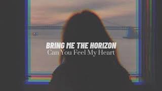 Bring Me The Horizon - Can You Fell My Heart ( slowed + reverb )