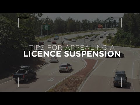 TIPS FOR APPEALING A LICENCE SUSPENSION
