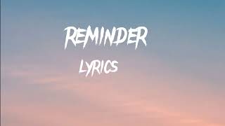 The Weeknd - Reminder(Lyrics Video)