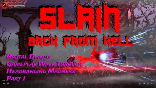 Celebrity Slain Back From Hell Gameplay Walkthrough Part 1 Brutal Deaths Headbanging Metal Madness Retro Game Net Worth