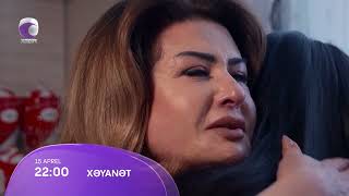 Xəyanət 2-Ci Mövsüm 334-Cü Seriya Anons