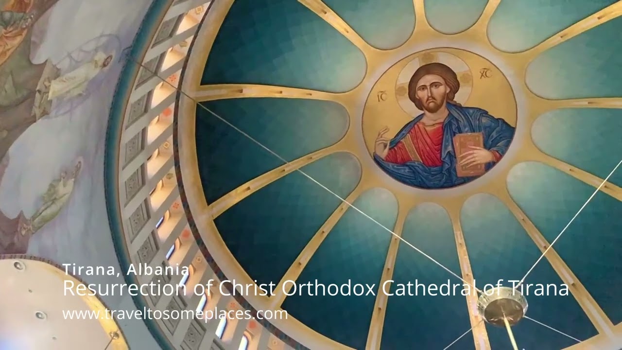 Visit Resurrection of Christ Orthodox Cathedral in Tirana, Albania