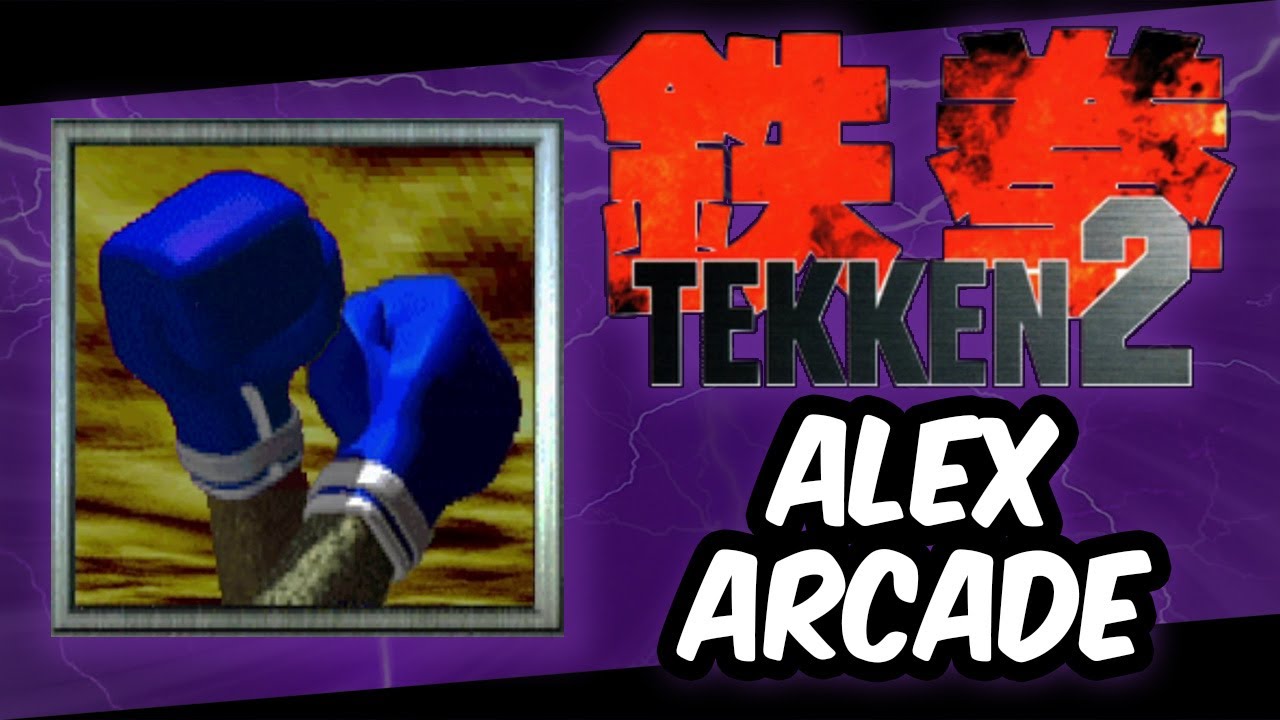 Tekken 2 ALEX Arcade | Tekken 2 Gameplay - YouTube