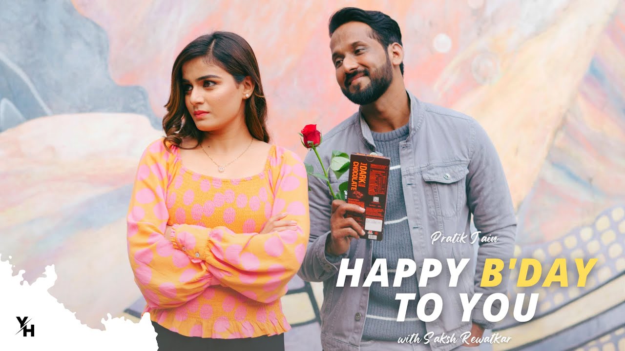 "Happy Birthday To You" - Hindi Romantic Song - Pratik Jain & Sakshi Rewatkar