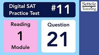 Digital SAT 11, Reading Module 1, Question 21