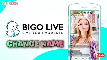 How to Change Name i BIGO Live 