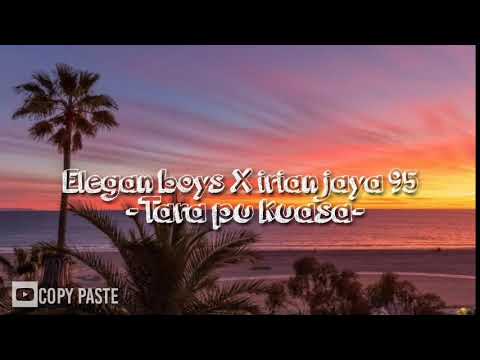 #musikindo Elegan bosy X irian jaya 95 -tara pu kuasa- ( lirik )