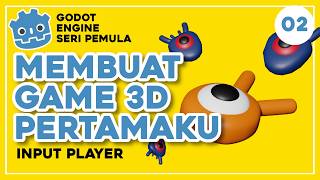 Input Player - Membuat Game 3D dengan menggunakan Godot Engine | Tutorial - Part 2