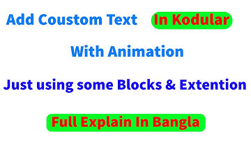 Add Coustom Text With Animation In Kodualr Bangla || World ICT Touch