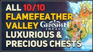 Flamefeather Valley All Luxurious and Precious Chest Locations Genshin Impact 7.0
