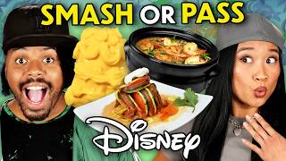 Smash or Pass: Disney Foods! (Ratatouille, Princess & The Frog,  Beauty & The Beast)